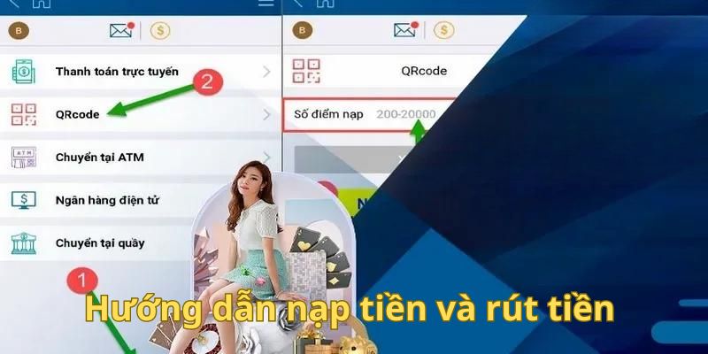 Hướng dẫn thực hiện thao tác nạp rút tiền Kubet