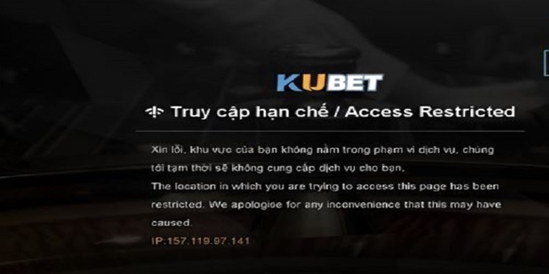 Link Kubet bị chặn do chính sách hạn chế của nhà cái