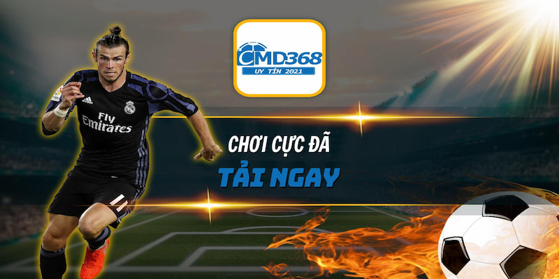 CMD368 đang là sảnh cược thể thao hàng đầu hiện nay