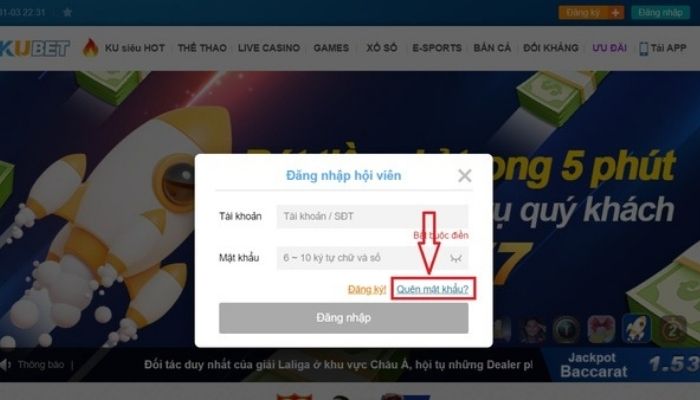 Nhấn chọn quên mật khẩu để được hệ thống cá cược cấp lại mật khẩu đăng nhập 