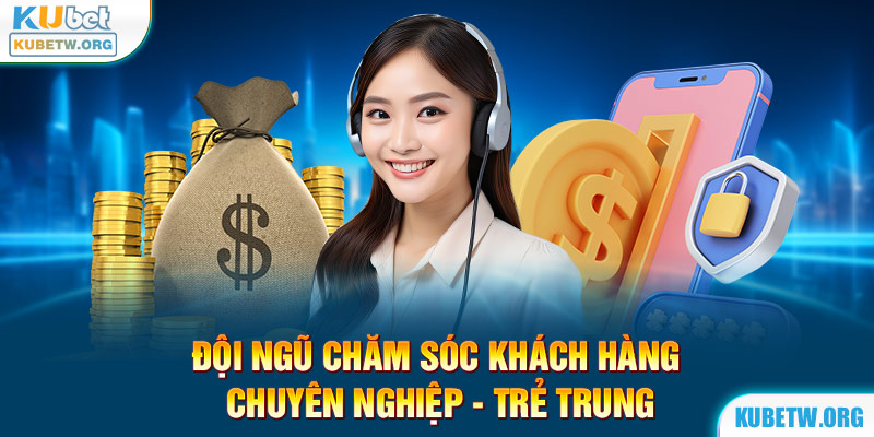 Sân chơi Kubet hỗ trợ chu đáo cho mỗi hội viên