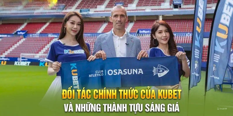 Đối tác kubet hứa hẹn đem lại sự phát triển toàn diện