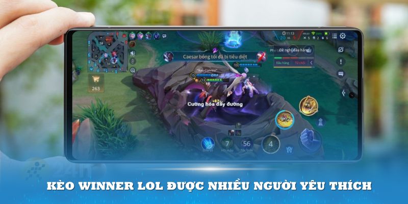 Cá cược LoL xem team nào Win được ưa chuộng