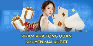 Sự Kiện Mời Bạn Kubet - Tham Gia Nhận Thưởng Lên Đến 10 Triệu