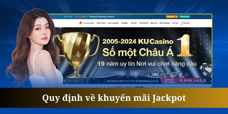 Khuyến mãi Jackpot yêu cầu khách hàng đáp ứng đủ số tiền cược quy định