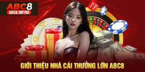 ABC8 – Đánh Giá Toàn Diện Sảnh Game Và Mẹo Chơi Hiệu Quả